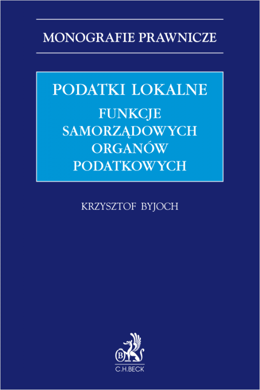 Podatki lokalne. Funkcje samorządowych organów podatkowych