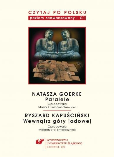 Czytaj po polsku 6: Natasza Goerke Ryszard Kapuściński. Materiały pomocnicze do nauki języka polskiego jako obcego. Poziom C1