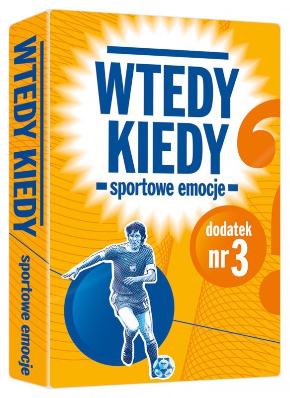 Wtedy Kiedy: Sportowe emocje