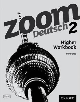 Zoom Deutsch 2: Higher Workbook