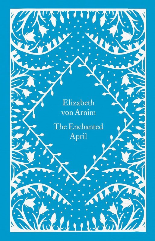 The Enchanted April. Penguin Little Clothbound Classics