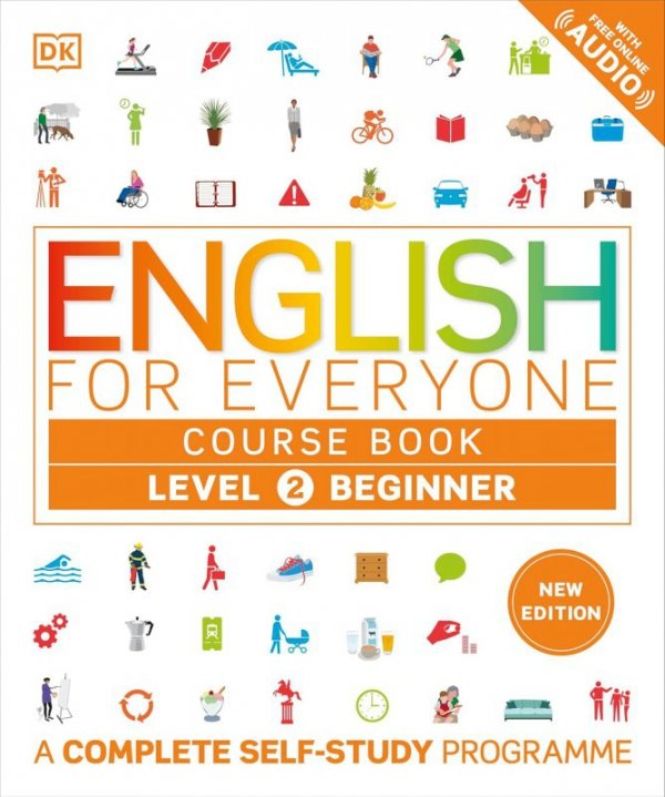English for Everyone. Course Book Level 2 Beginner. A Complete Self-Study Programme
