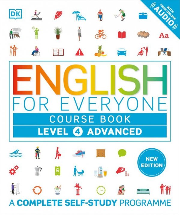 English for Everyone. Course Book Level 4 Advanced. A Complete Self-Study Programme