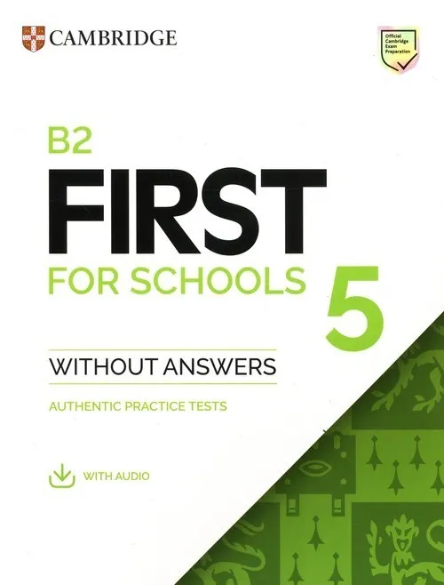 B2 First for Schools 5. Student's Book without Answers with Audio