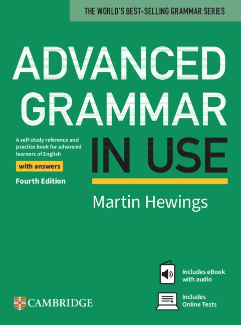 Advanced Grammar in Use. Fourth Edition with answers. Online Tests and Digital Version