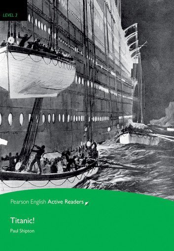 PEAR. Titanic. Book with Digital Version and audio. Level 3