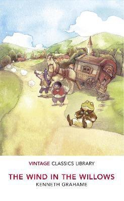 The Wind in the Willows. Vintage Classics Library