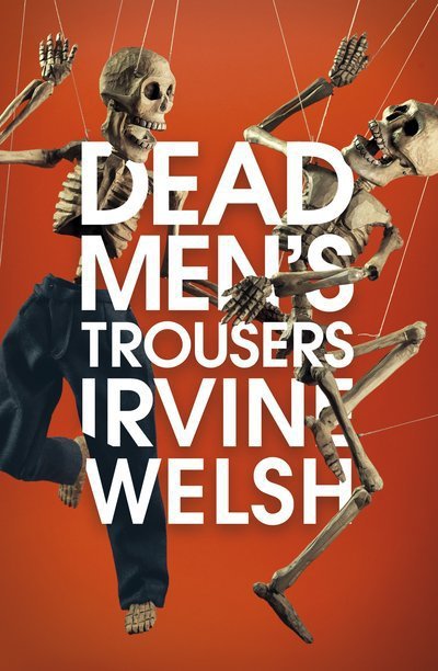Dead Men's Trousers. Jonathan Cape Ltd