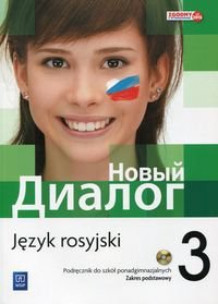 Nowyj Dialog 3. Język rosyjski. Szkoła ponagimnazjalna. Podręcznik !
