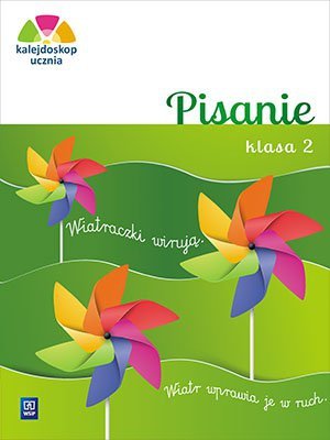 Kalejdoskop ucznia. Szkoła podstawowa klasa 2. Pisanie