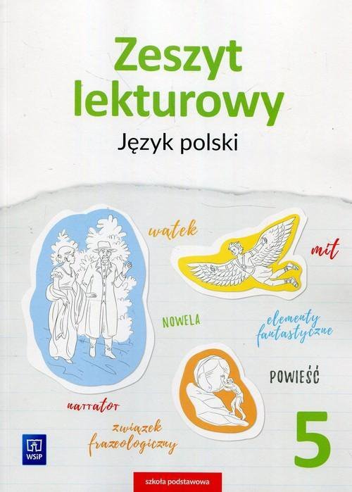 Język polski. Szkoła podstawowa klasa 5. Zeszyt lekturowy
