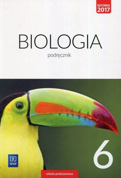 Biologia. Szkoła podstawowa klasa 6. Podręcznik