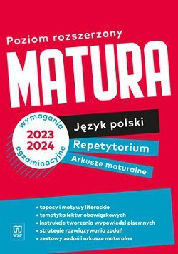 Język polski. Repetytorium. Arkusze maturalne. Zakres rozszerzony