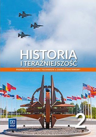 Historia i Teraźniejszość. Liceum i technikum. Podręcznik. Zakres podstawowy. Część 2