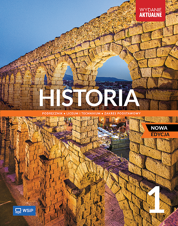 Historia. Podręcznik. Liceum i technikum. Klasa 1. Zakres podstawowy. Nowa edycja