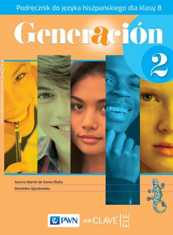 Generacion 2. Język hiszpański. Szkoła podstawowa klasa 8. Podręcznik