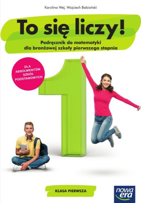 To się liczy! Matematyka. Szkoła branżowa I stopnia klasa 1. Podręcznik