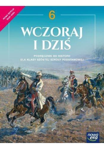 Wczoraj i dziś. Klasa 6. Szkoła podstawowa. Podręcznik. Nowa edycja 2022-2024