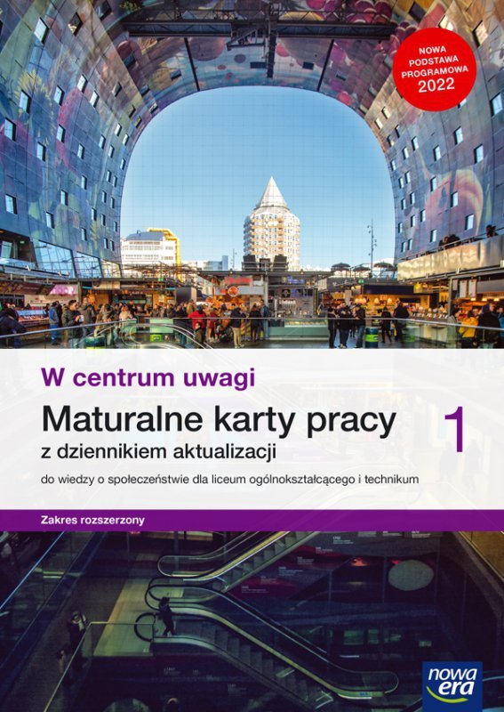 W centrum uwagi 1. Liceum i technikum. Maturalne karty pracy. Zakres rozszerzony. Nowa edycja 2023-2