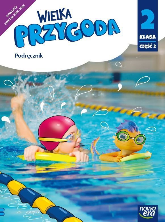 Wielka Przygoda NEON. Szkoła podstawowa klasa 2 cz. 2. Podręcznik zintegrowany. Nowa edycja 2024-202