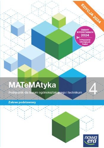 MaTeMAtyka 4. Liceum i technikum. Podręcznik.  Zakres podstawowy. Edycja 2024