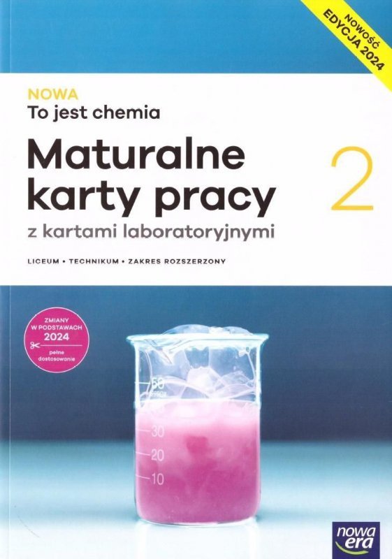 NOWA To jest chemia 2. Liceum i technikum. Maturalne karty pracy. Zakres rozszerzony