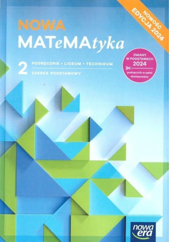NOWA MATeMAtyka 2. Liceum i technikum. Podręcznik. Zakres podstawowy. Nowość 2025