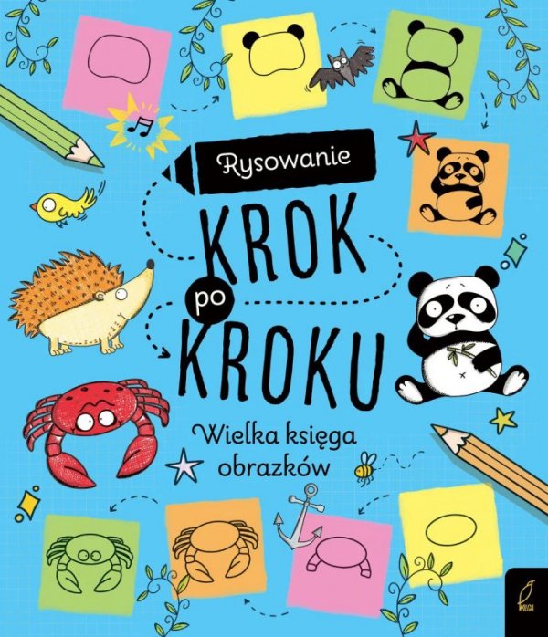 Wielka księga obrazków. Rysowanie krok po kroku