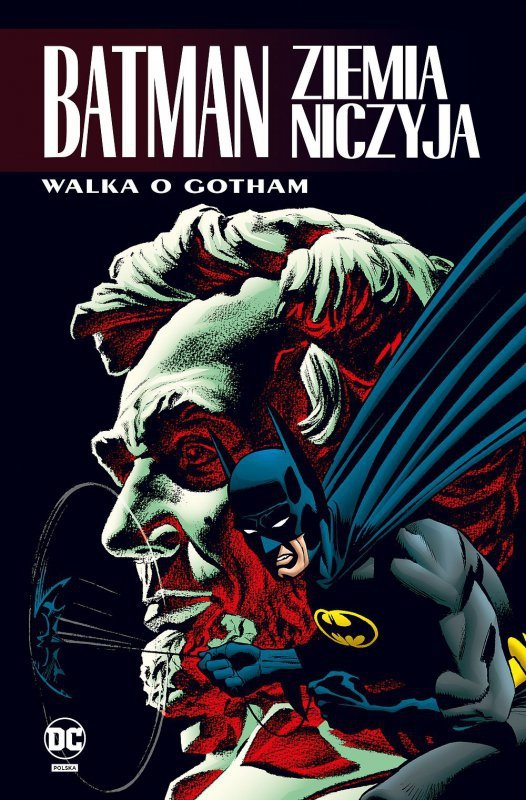 Batman. Ziemia Niczyja. Walka o Gotham. Tom 3