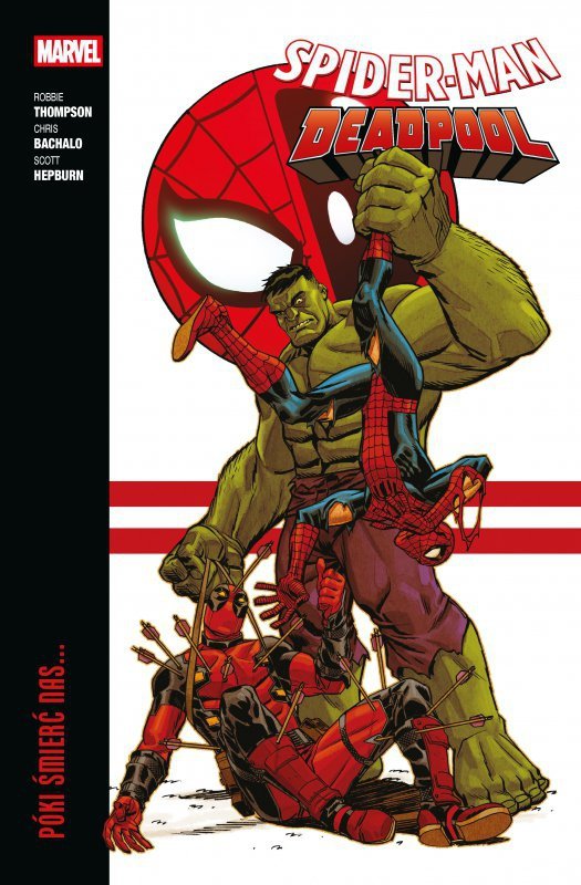 Spider-Man/Deadpool. Póki śmierć nas… Tom 2