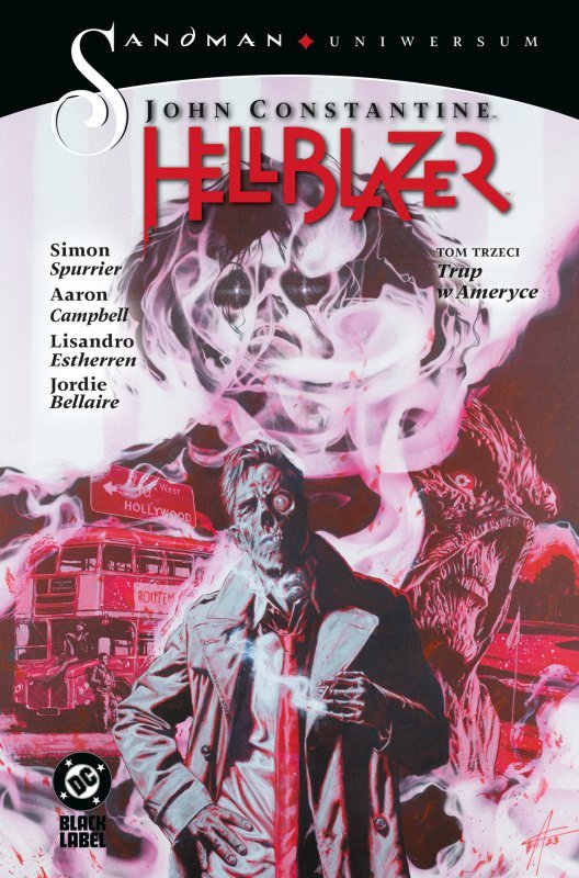 John Constantine. Hellblazer. Trup w Ameryce. Sandman Uniwersum. Tom 3