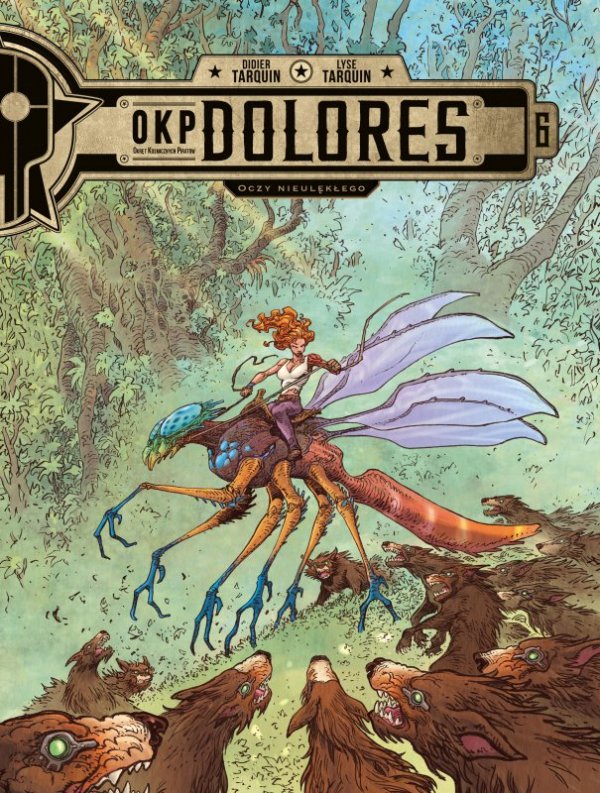 Oczy Nieulękłego. OKP Dolores. Tom 6