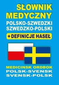 Słownik medyczny polsko-szwedzki szwedzko-polski + definicje haseł