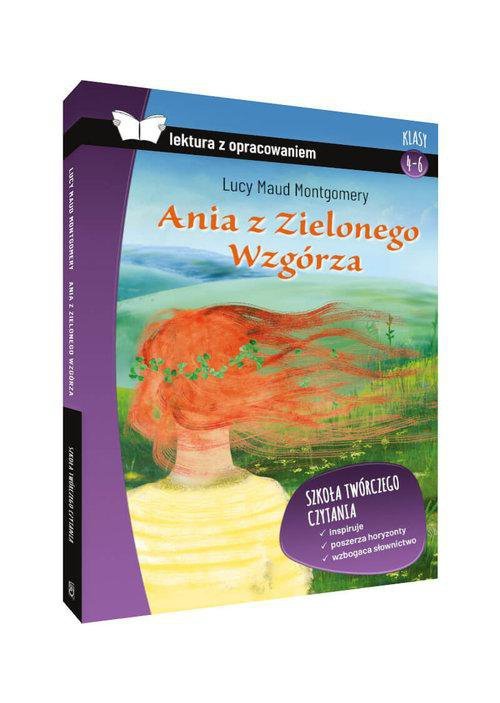 Lektura z opracowaniem. Klasy 4-6. Ania z Zielonego Wzgórza