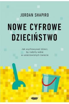 Nowe cyfrowe dzieciństwo