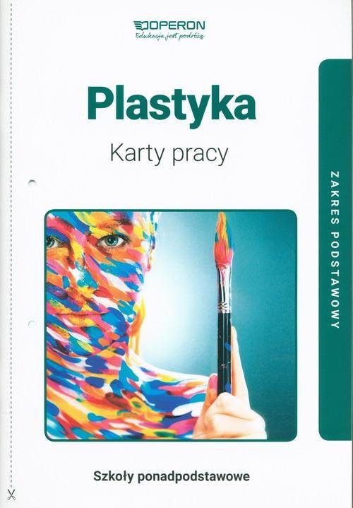 Plastyka. Szkoła ponadpodstawowa. Karty pracy. Zakres podstawowy