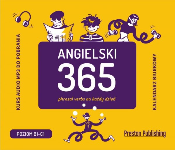 Angielski 365. Phrasal Verbs na każdy dzień