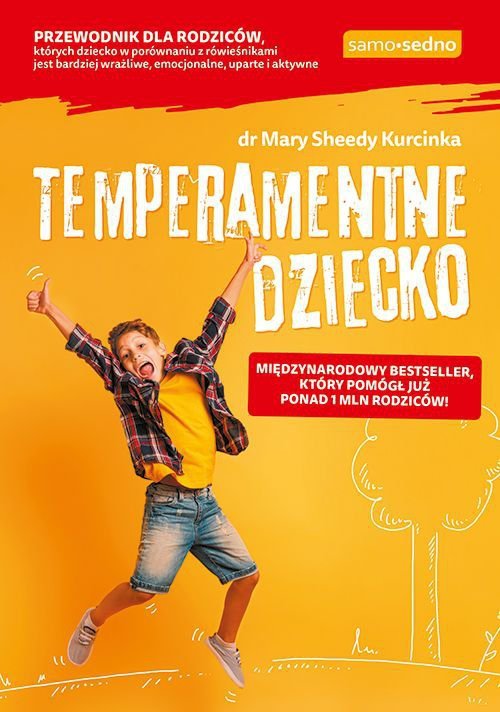 Samo Sedno. Temperamentne dziecko