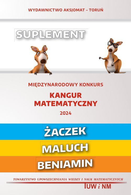Matematyka z wesołym kangurem - Suplement 2024 (Żaczek. Maluch. Beniamin)