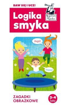 Kapitan Nauka. Zagadki obrazkowe. Logika smyka 2-4 lata wyd. 2022