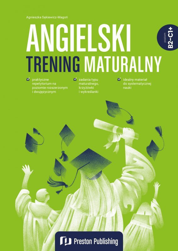 Angielski. Trening maturalny B2-C1+