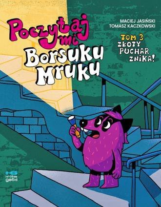 Poczytaj mi, Borsuku Mruku. Złoty puchar znika!