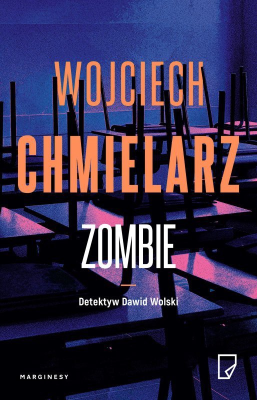 Zombie. Detektyw Dawid Wolski. Tom 2