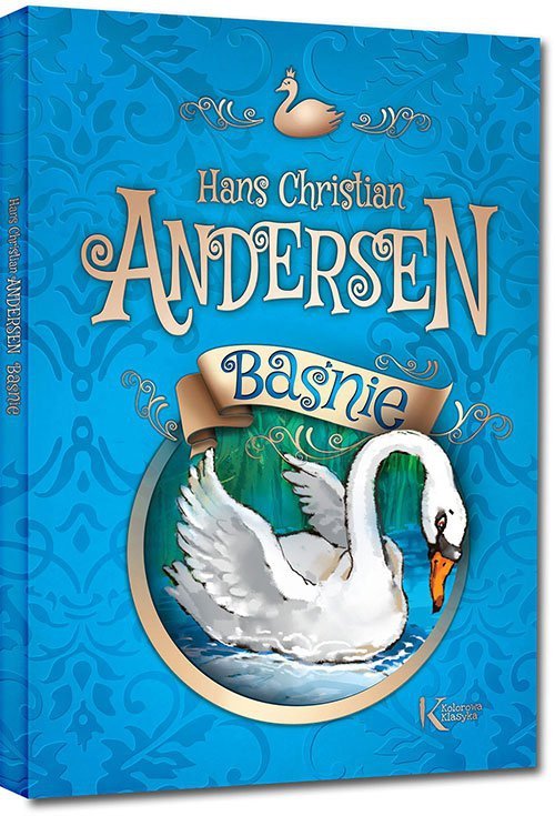 Baśnie - Hans Christian Andersen oprawa twarda