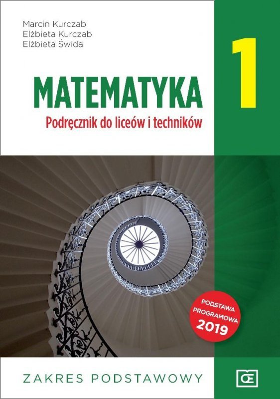 Matematyka 1. Liceum i technikum klasa 1. Podręcznik. Zakres podstawowy