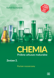 Chemia. Próbne arkusze maturalne. Zestaw 2. Poziom rozszerzony. Wydanie 2025