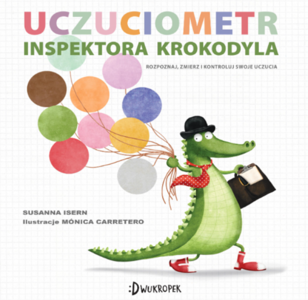 Uczuciometr. Tom 1. Uczuciometr inspektora Krokodyla