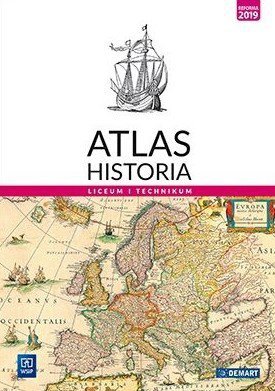 Atlas Historia. Liceum i technikum