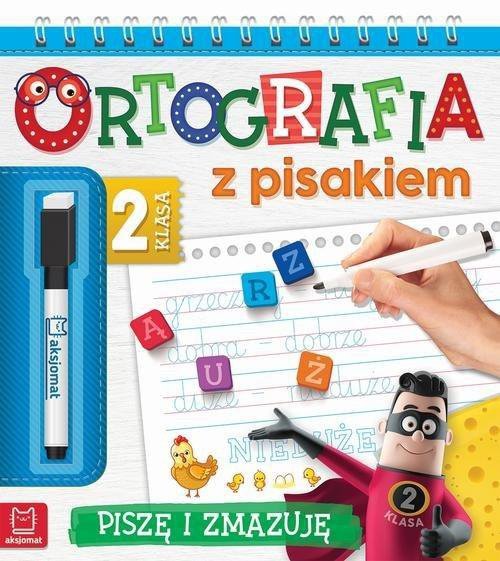 Ortografia z pisakiem klasa 2