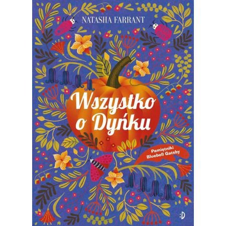 Wszystko o Dyńku, Pamiętnik Bluebell Gadsby. Tom 3